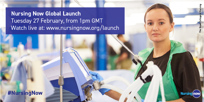 Nursing Now Global Launch - Tuesday 27 February 2018